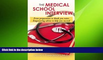 different   The Medical School Interview: From preparation to thank you notes: Empowering advice