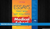 different   Essays That Will Get You into Medical School (Essays That Will Get You Into...Series)