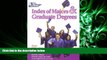 behold  The College Board Index of Majors   Graduate Degrees 2004: All-New Twenty-sixth Edition