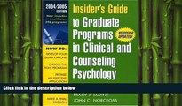 behold  Insider s Guide to Graduate Programs in Clinical and Counseling Psychology: 2004/2005