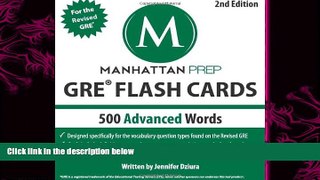 complete  500 Advanced Words: GRE Vocabulary Flash Cards (Manhattan Prep GRE Strategy Guides)