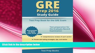 complete  GRE Prep 2016 Study Guide: Test Prep Book for the GRE Exam