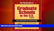behold  Graduate Schools in the U.S. 2009 (Peterson s Graduate Schools in the U.S)