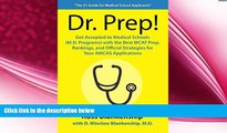 different   Dr. Prep!: Get Accepted to Medical Schools with the Best MCAT Prep, Rankings and