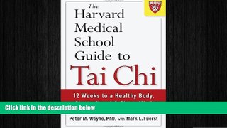 different   The Harvard Medical School Guide to Tai Chi: 12 Weeks to a Healthy Body, Strong