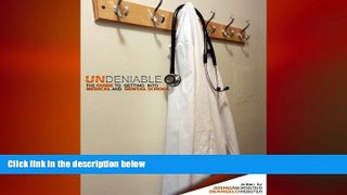 complete  Undeniable: The Guide to Getting into Medical School or Dental School by Joshua