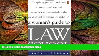 there is  The Woman s Guide to Law School