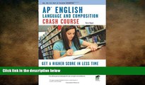 there is  APÂ® English Language   Composition Crash Course Book   Online (Advanced Placement (AP)