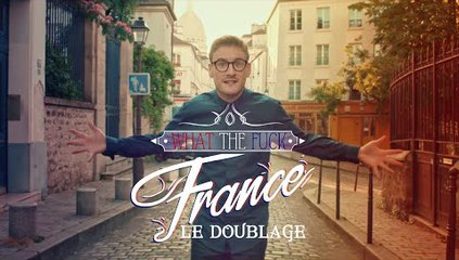What The Fuck France - Episode 1 - Le doublage - CANAL+