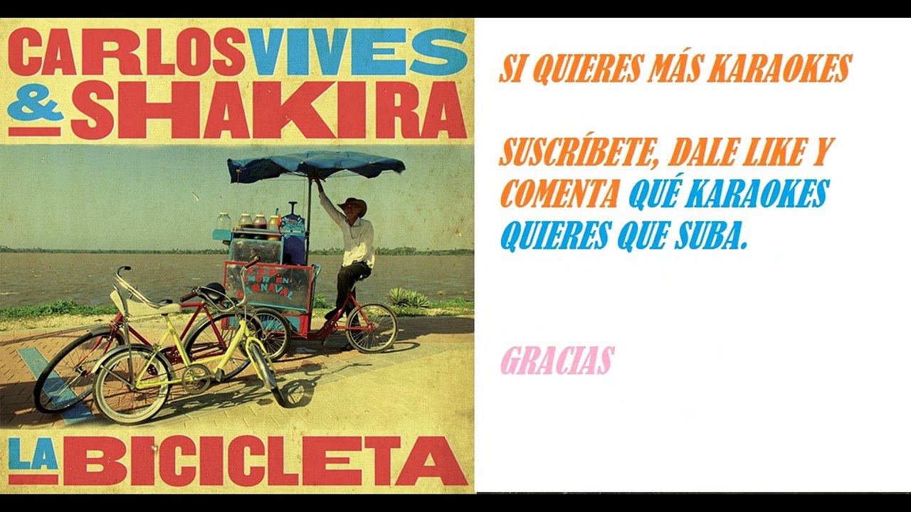 ORIGINAL KARAOKE LA BICICLETA - SHAKIRA Y CARLOS VIVES -Lyrics