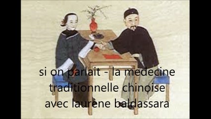 qu'est ce que la medecine traditionnelle chinoise ? avec laurene baldassara