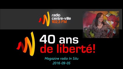 Chantal L’Heureux avec son magazine radio In Situ du 2016-09-05