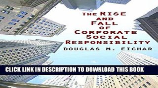 [PDF] The Rise and Fall of Corporate Social Responsibility Popular Online