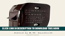 [PDF] Powering Up Canada: The History of Power, Fuel, and Energy from 1600 Popular Collection