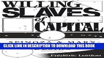 [PDF] Willing Slaves Of Capital: Spinoza And Marx On Desire Popular Collection