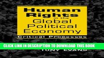 [PDF] Human Rights in the Global Political Economy: Critical Processes Popular Online