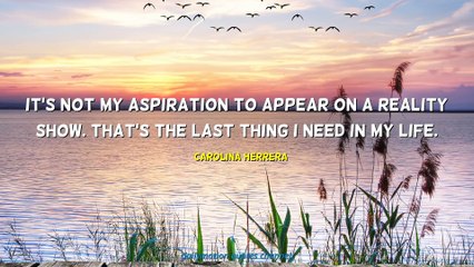 Carolina Herrera Quotes #3