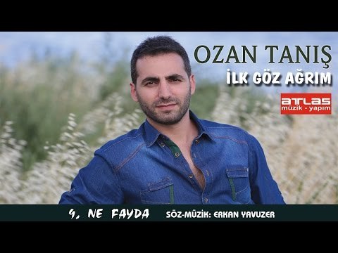 Ne Fayda - Ozan Tanış