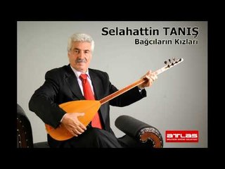 Bağcıların Kızları - Selahattin Tanış