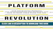 [PDF] Platform Revolution: How Networked Markets Are Transforming the Economy--and How to Make