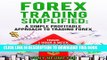 [PDF] Forex Trading Simplified: A Simple Profitable Approach to Trading Forex: Trade 1 Hour a Week