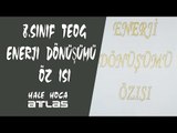 Enerji Dönüşümü Öz Isı 8.Sınıf Fen ve Teknoloji TEOG