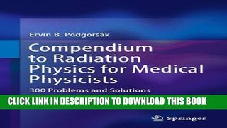 Collection Book Compendium to Radiation Physics for Medical Physicists: 300 Problems and Solutions