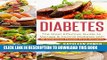 New Book Diabetes: The Most Effective Guide to Manage and Control Diabetes With 30 Delicious