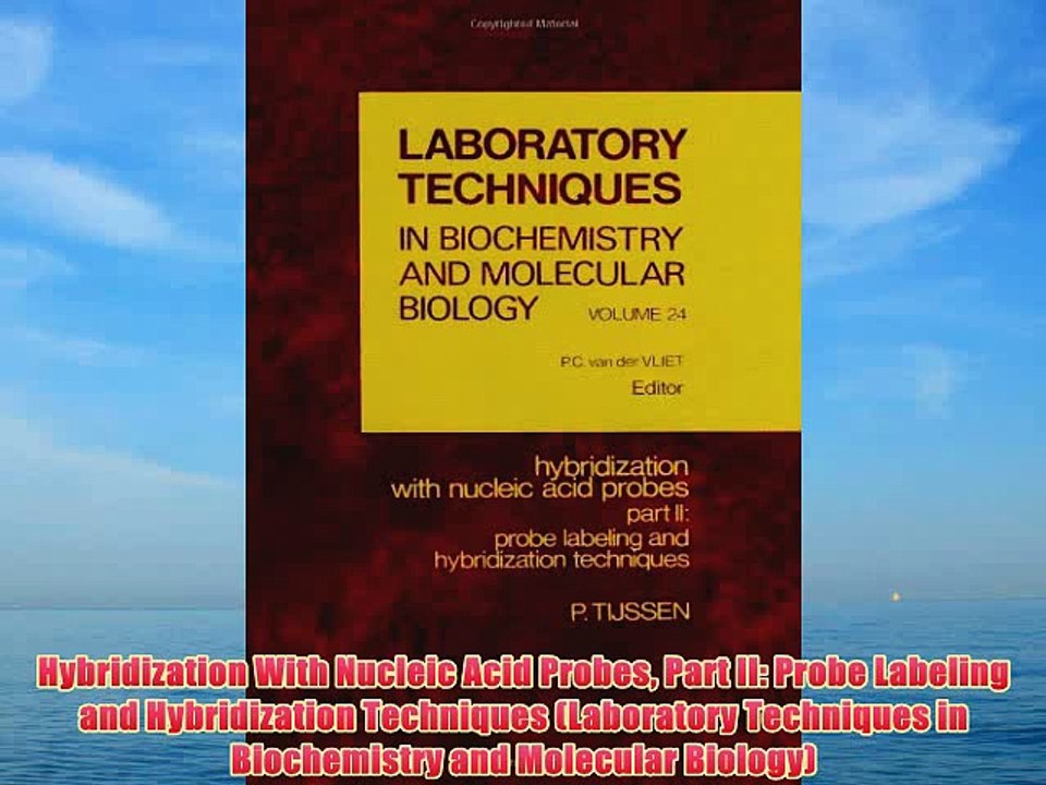 [PDF] Hybridization With Nucleic Acid Probes Part II: Probe Labeling and Hybridization Techniques