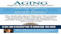 New Book Aging: Fight it with the Blood Type Diet: The Individualized Plan for Preventing and