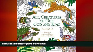 READ  All Creatures of Our God and King: Coloring Book (Coloring Faith) FULL ONLINE