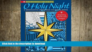 READ  O Holy Night: A Meditative Christmas Coloring Book (Devotional Coloring)  GET PDF