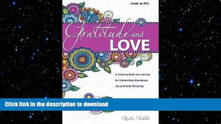 READ  Gratitude and Love: A Coloring Book and Journal for Celebrating Abundance, Joy and Daily