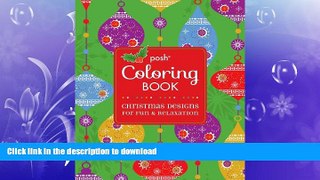 READ  Posh Adult Coloring Book: Christmas Designs for Fun   Relaxation (Posh Coloring Books)