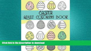 READ  Easter Adult Coloring Book FULL ONLINE