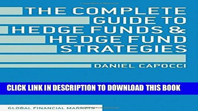 [PDF] The Complete Guide to Hedge Funds and Hedge Fund Strategies (Global Financial Markets)