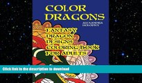 READ  Color Dragons: Fantasy Dragon Designs Coloring Book for Adults (Dragons Coloring Book,