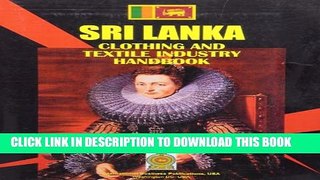 [PDF] Sri Lanka Clothing   Textile Industry Handbook (World Strategic and Business Information