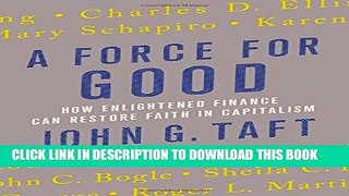 [PDF] A Force for Good: How Enlightened Finance Can Restore Faith in Capitalism Popular Collection