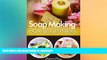 EBOOK ONLINE  Soap Making: Soap Making for Beginners: The Basics of Making Soap at Home for