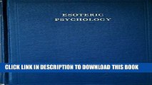 [PDF] Esoteric Psychology II: A Treatise on the Seven Rays Popular Colection