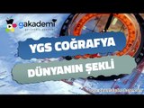 YGS Coğrafya Dünyanın Şekli ve Sonuçları