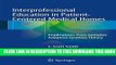 New Book Interprofessional Education in Patient-Centered Medical Homes: Implications from Complex