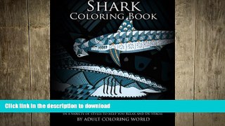 READ  Shark Coloring Book: A Coloring Book for Adults Containing 20 Shark Designs in a Variety of