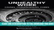 New Book Unhealthy Work: Causes, Consequences, Cures