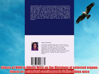 [PDF] Effects of MNU in Albino Mice on the Histology of selected organs: Effects of a standard