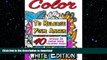 READ BOOK  Color to Release Your Anger - WHITE Edition: The Adult Coloring Book with Intense 3D