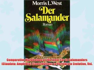 [PDF] Comparative Morphology of the Inner Ear in Salamanders (Claudata: Amphibia) (Contributions