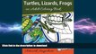FAVORITE BOOK  Turtles, Lizards, Frogs: an Adult Coloring Book (Animals and Wildlife to Color)