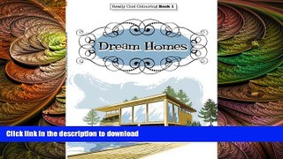 READ  Really COOL Colouring Book 1: Dream Homes   Interiors (Really COOL  Colouring Books)